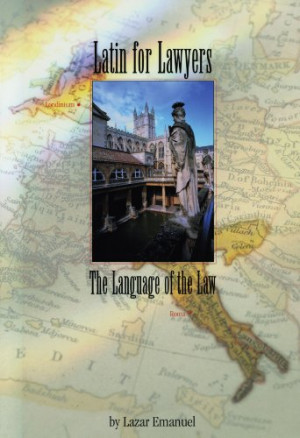 Latin for Lawyers: The Language of the Law (Latin Edition)