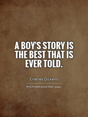 Story Quotes Boy Quotes Charles Dickens Quotes