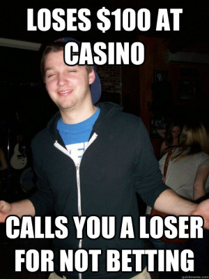 Casino Loser Quotes. QuotesGram