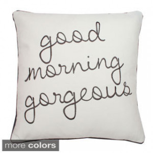 Good Morning Gorgeous Square Pillow Today: $31.99 5.0 (2 reviews) Add ...