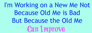 Im-working-on-a-new-me-.jpg