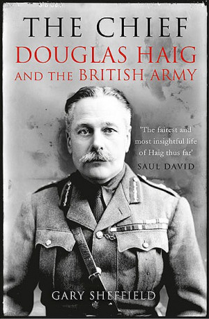 history First world war Chief Douglas Haig amp the British Army