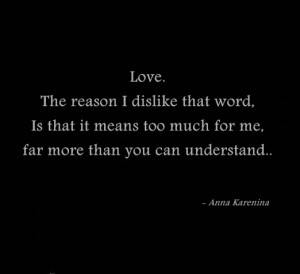 Anna Karenina - Leo Tolstoy. Love means something different to ...