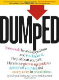 Dumped: A Guide to Getting Over a Breakup and Your Ex in Record Time!