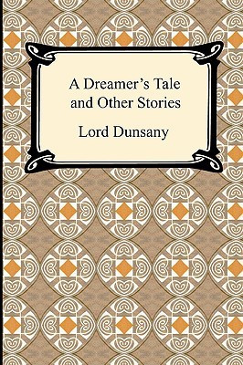 rgd2's Reviews > A Dreamer's Tale and Other Stories