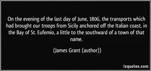 On the evening of the last day of June, 1806, the transports which had ...