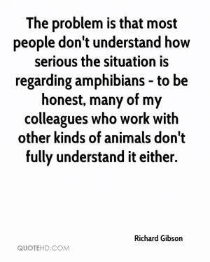The problem is that most people don't understand how serious the ...