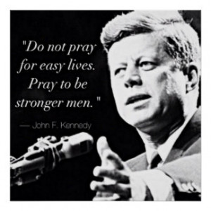 John F Kennedy Motivational Strength Quotes Print