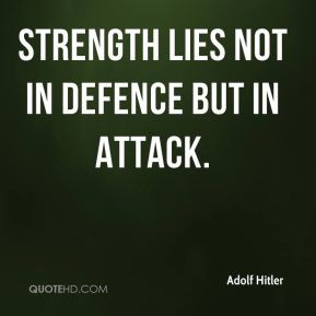 adolf-hitler-adolf-hitler-strength-lies-not-in-defence-but-in.jpg
