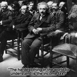 Albert Einstein Quotes Hardest World Income Tax