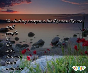 Famous Choir Quotes http://www.famousquotesabout.com/on/Skits