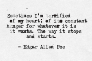 edgar allan poe, poe, quotes, terrified heart