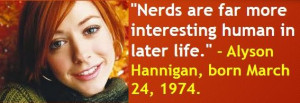... Hannigan, born March 24, 1974. #AlysonHannigan #MarchBirthdays #Quotes