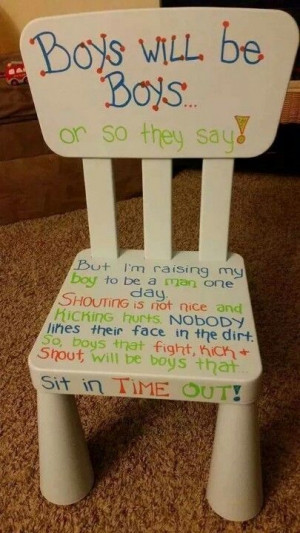 Boys will be boys time out chair.
