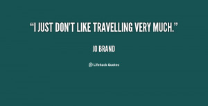 jo brand quotes i don t like doing stand up because i don t like ...