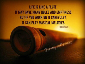 Flute Quotes Funny Life is like a flute