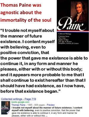 ... Thomas Paine was agnostic about the immortality of the soul - deist
