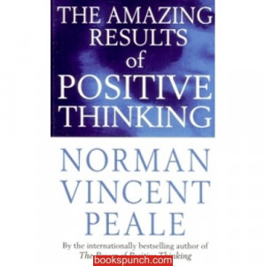 ... of 'The Amazing Results of Positive Thinking' By Norman Vincent Peale