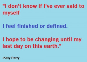 Katy perry, quotes, sayings, thoughts
