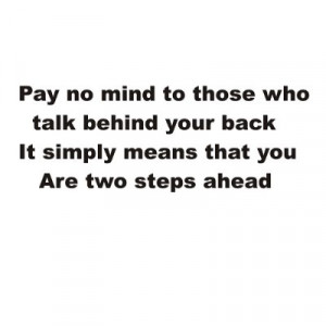 Pay Mind Those Who...