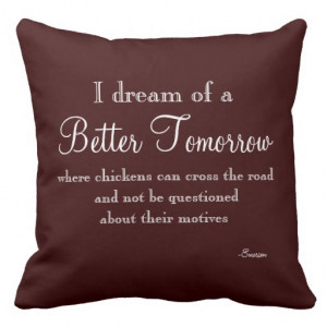 Funny Quote Throw Pillow from Zazzle.com