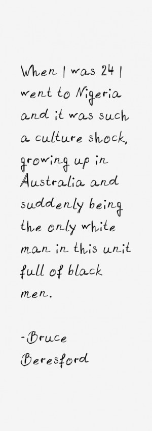 Bruce Beresford Quotes amp Sayings