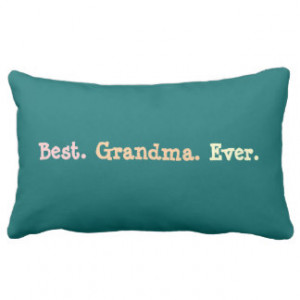 Grandma Quotes Throw Pillows