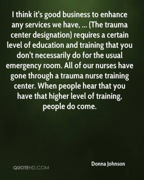 The trauma center designation requires a certain level of education