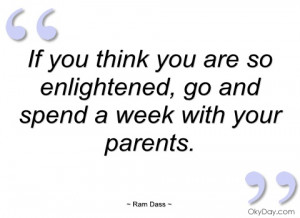 if you think you are so enlightened ram dass