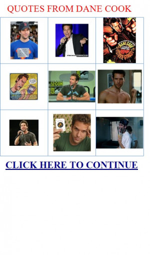 ... DANE COOK STAND UP - MEMORABLE QUOTES FROM DANE COOK|QUOTES FROM DANE