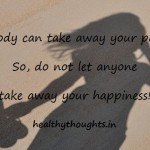 quotes-Nobody can take away your pain-so do not let anyone take away ...