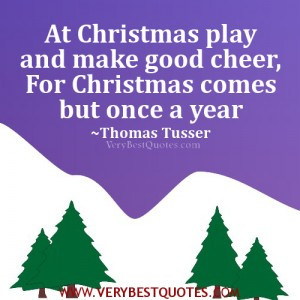 At Christmas play and make good cheer
