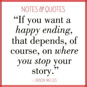 If you want a happy ending, that depends, of course, on where you ...