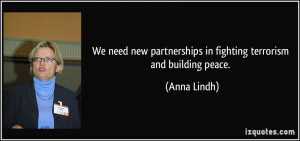 We need new partnerships in fighting terrorism and building peace ...