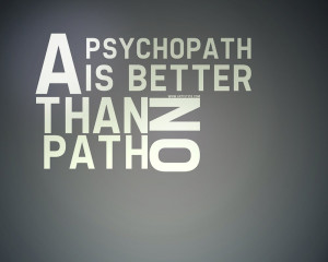 Psychopath by NTSD-Applejuice