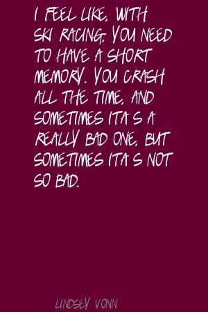... Mountain Quotes, Racing Quotes, Snow Ski Quotes, Lindsey Vonn Quotes