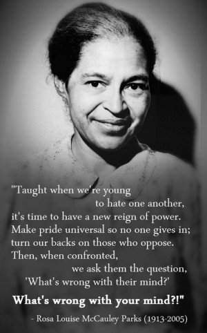 Rosa Louise McCauley Parks (1913-2005)[ who | huh ]