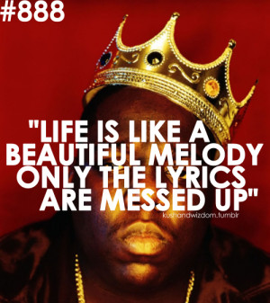 Notorious B I g Quotes