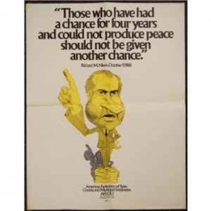 This poster quotes a statement made by President Nixon on October 9 ...