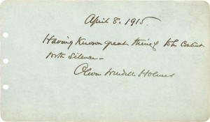 0388: OLIVER WENDELL HOLMES JR HANDWRITTEN SIGNED QUOTE