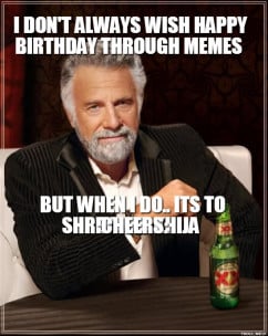 Happy Birthday Dos Equis Meme