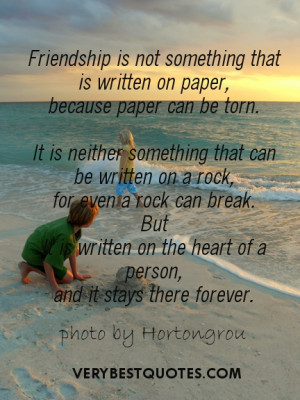 Friendship is not something that is written on paper, because paper ...