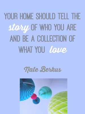 Design Quote: Your Home Nate Berkus