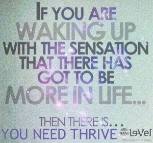 There is more to life! Contact me if you want a lifestyle change. If ...