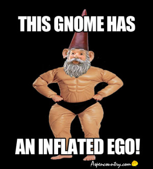 Gnome Fitness Humor: This Gnome Has More than just an Inflated Ego!