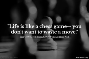Life is like a chess game