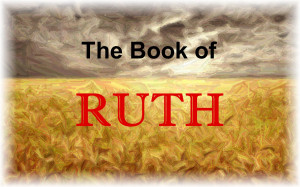 Book Of Ruth To remind you, the book of