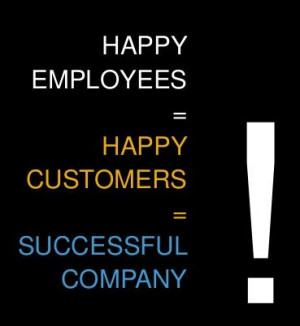 happy employees happy customers successful company