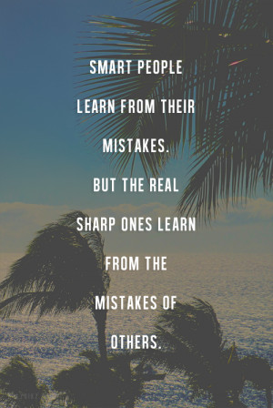 smart-people-learn-from-their-mistakes-life-daily-quotes-sayings ...