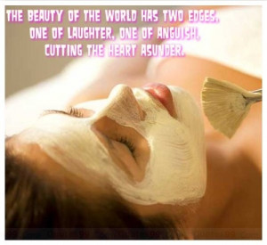 ... of laughter, one of anguish, cutting the heart asunder ~ Beauty Quote